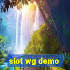 slot wg demo